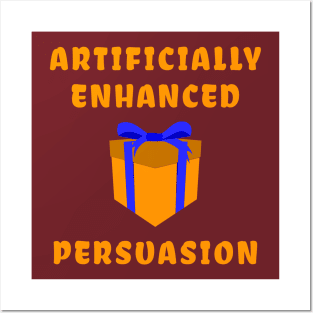 Gift Enhanced Persuasion Posters and Art